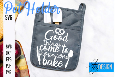 Pot Holder SVG | Kitchen Quotes Design | Home SVG