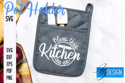 Pot Holder SVG | Kitchen Quotes Design | Home SVG