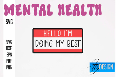 Mental health SVG Design | Funny Quotes SVG Design