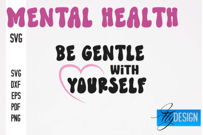 Mental health SVG Design | Funny Quotes SVG Design