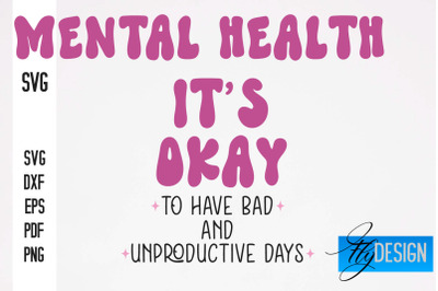 Mental health SVG Design | Funny Quotes SVG Design