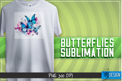 Butterflies Sublimation | Happy Design | T-shirt Design