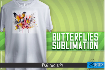 Butterflies Sublimation | Happy Design | T-shirt Design