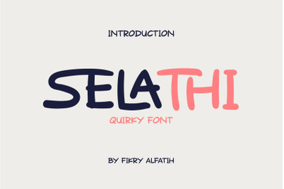 Selathi - Quirky Font