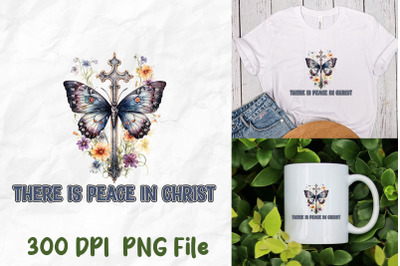 There Is Peace In Christ Cross Butterfly