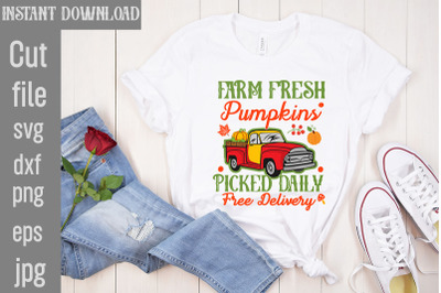 Farm Fresh Pumpkins Picked Daily Free Delivery SVG cut file,Fall Porch