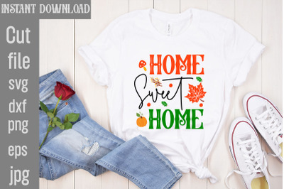 Home Sweet Home T-shirt Design&2C;Fall Porch Sign Svg Bundle&2C; Fall Svg Ha