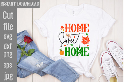 Home Sweet Home T-shirt Design,Fall Porch Sign Svg Bundle, Fall Svg Ha