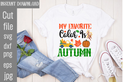 My Favorite Color Is Autumn SVG cut file&2C;Fall Porch Sign Svg Bundle&2C; F