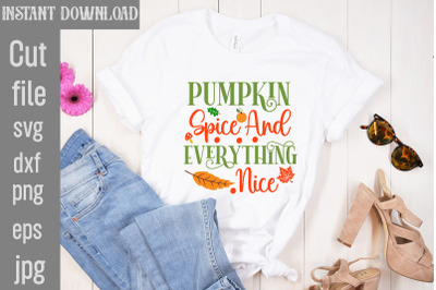 Pumpkin Spice And Everything Nice SVG cut file&2C;Fall Porch Sign Svg Bun