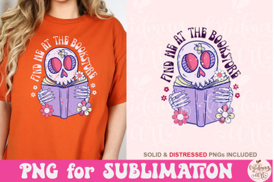 Find me at the Bookstore, Book lover Sublimation, reading png