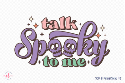 Talk Spooky to Me, Retro Halloween PNG