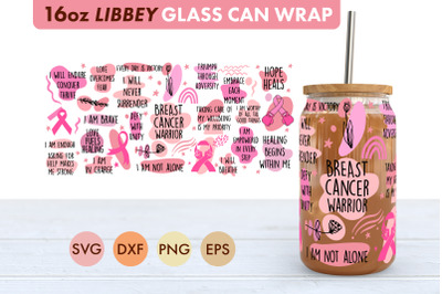 Breast Cancer Warrior SVG PNG 16 oz Libbey Glass Can Wrap