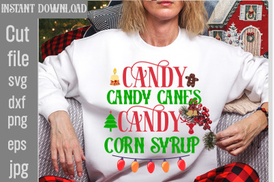 Candy Candy Canes Candy Corn Syrup SVG cut file&2C;Oh What&2C; Fun Rockin Ar