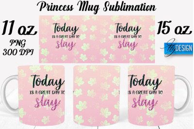 Princess 11 Oz | 15 Oz Mug Sublimation