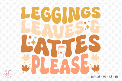 Leggings Leaves &amp; Lattes Please SVG