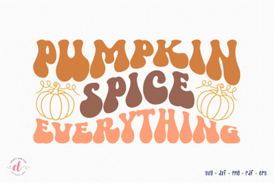 Retro Fall SVG, Pumpkin Spice Everything