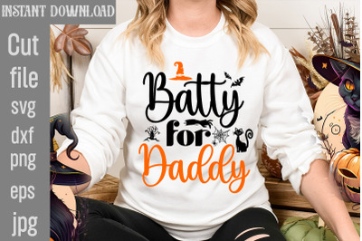 Batty for Daddy SVG cut file&2C; Halloween SVG Bundle&2C; Retro Halloween Bu