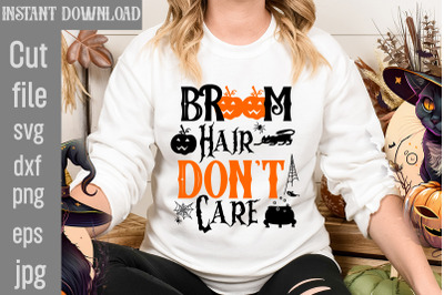 Broom Hair Don&#039;t Care SVG cut file, Halloween SVG Bundle, Retro Hallow