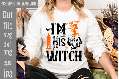 I&#039;m His Witch SVG cut file, Halloween SVG Bundle, Retro Halloween Bund