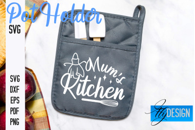 Pot Holder SVG | Kitchen Quotes Design | Home SVG