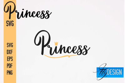 Princess SVG Bundle | Funny Girl Quotes SVG