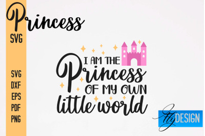 Princess SVG Bundle | Funny Girl Quotes SVG