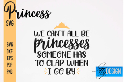 Princess SVG Bundle | Funny Girl Quotes SVG