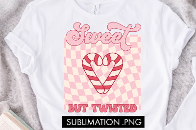 Sweet But Twisted PNG Sublimation