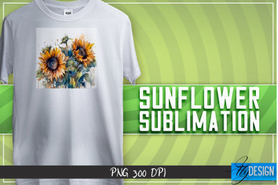 Sunflowers Sublimation | Happy Design | T-shirt Design