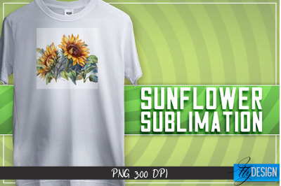 Sunflowers Sublimation | Happy Design | T-shirt Design