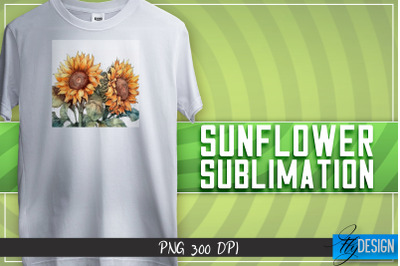 Sunflowers Sublimation | Happy Design | T-shirt Design