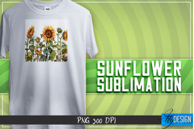 Sunflowers Sublimation | Happy Design | T-shirt Design