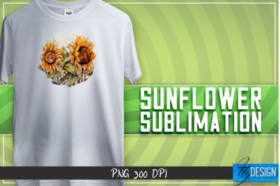 Sunflowers Sublimation | Happy Design | T-shirt Design