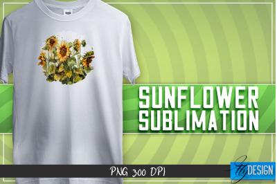 Sunflowers Sublimation | Happy Design | T-shirt Design