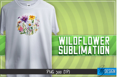 Wildflowers Sublimation | Happy Design | T-shirt Design