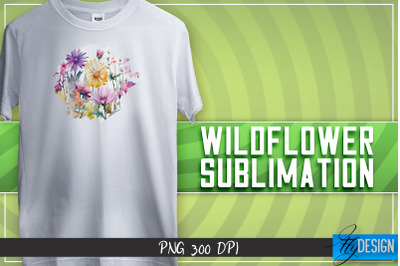 Wildflowers Sublimation | Happy Design | T-shirt Design