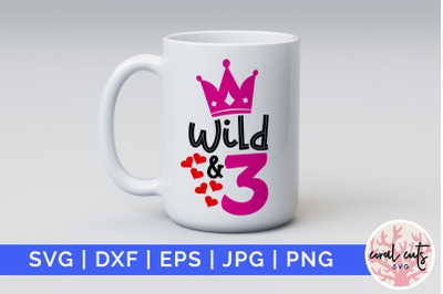 Wild 3 - Birthday SVG EPS DXF PNG Cutting File