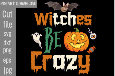 Witches Be Crazy SVG cut file&2C;Halloween SVG Bundle&2C; Retro Halloween Bu