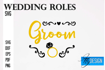 Wedding Roles SVG | Wedding Roles SVG Design | Funny Design SVG