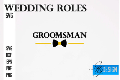 Wedding Roles SVG | Wedding Roles SVG Design | Funny Design SVG