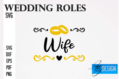 Wedding Roles SVG | Wedding Roles SVG Design | Funny Design SVG