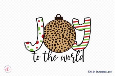 Joy to the World | Christmas PNG Sublimation