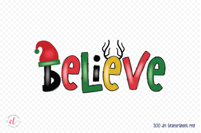 Believe PNG, Christmas Sublimation Design