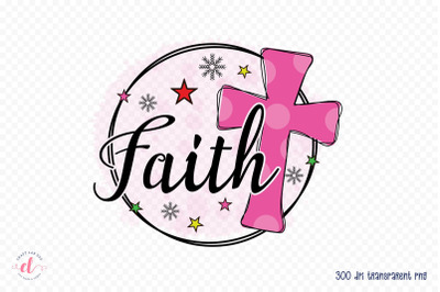 Faith PNG - Christmas PNG Sublimation