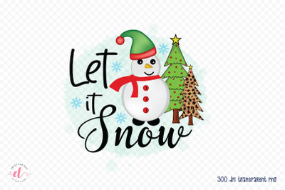 Let It Snow | Christmas Sublimation Design