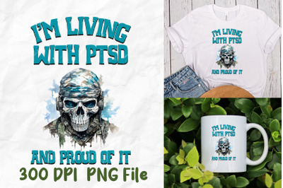 I&#039;m Living With PTSD And Proud Of It