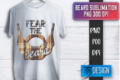 Beard Sublimation | Fathers Day Sublimation | Shirt Quotes