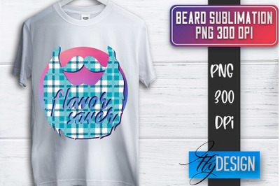 Beard Sublimation | Fathers Day Sublimation | Shirt Quotes