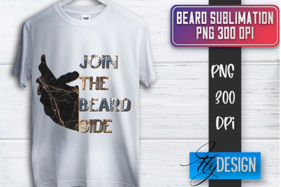 Beard Sublimation | Fathers Day Sublimation | Shirt Quotes